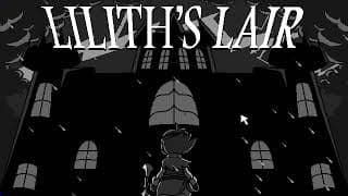 Lilith's Lair video 1