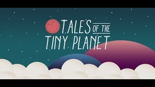 Tales of the Tiny Planet video 1