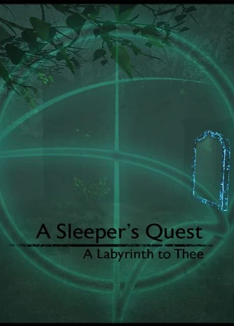 A Sleeper's Quest: A Labyrinth to Thee