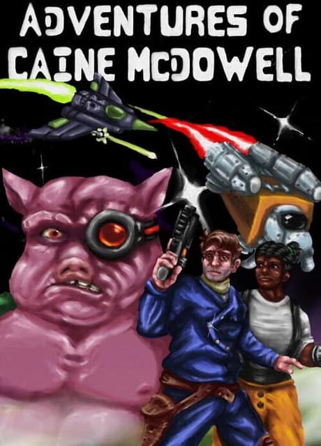 Adventures of Caine McDowell: The Porkian Encounter