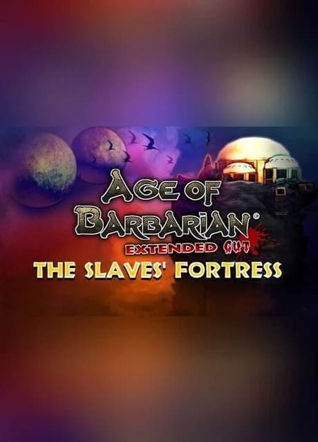 Age of Barbarian Extended Cut: The Slaves' Fortress