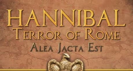 Alea Jacta Est: Hannibal Terror of Rome