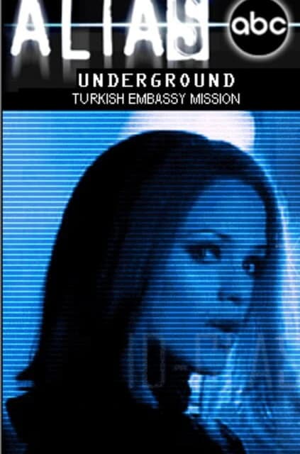 Alias Underground Episode 2: Mission - Turkish Embassy