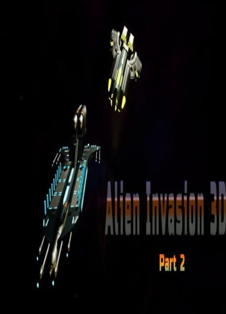 Alien Invasion 3D Part 2