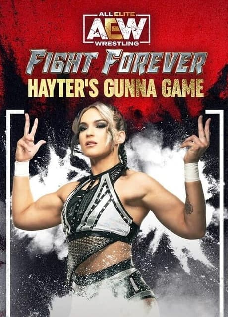 All Elite Wrestling: Fight Forever - Hayter's Gunna Game