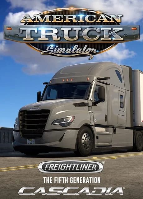 American Truck Simulator: Freightliner Cascadia (The Fifth Generation)
