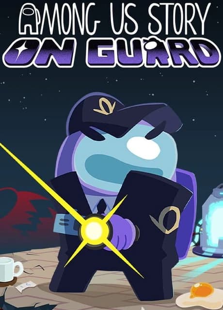 Among Us Story: On Guard