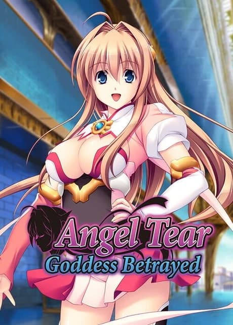 Angel Tear: Goddess Betrayed