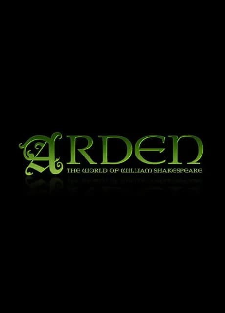 Arden: The World of William Shakespeare
