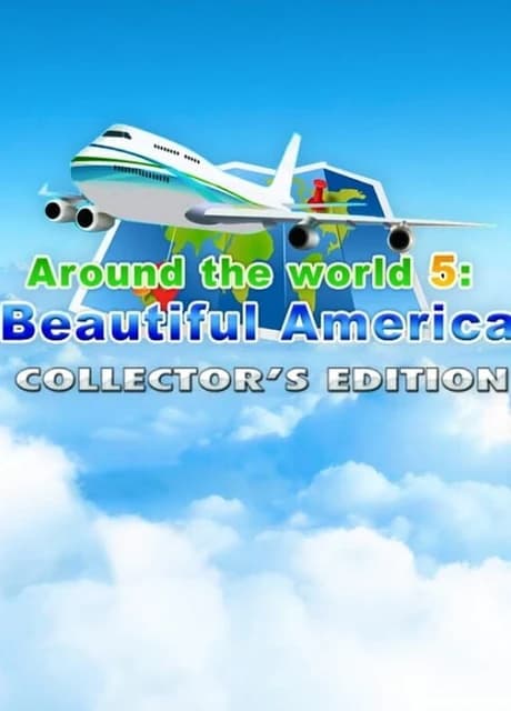 Around the World 5: Beautiful America - Collector's Edition