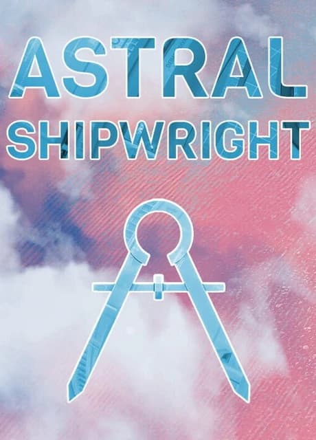 Astral Shipwright