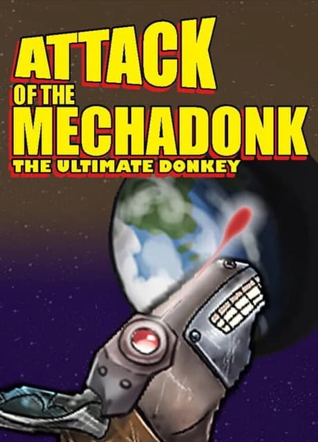 Attack of the Mechadonk: The Ultimate Donkey