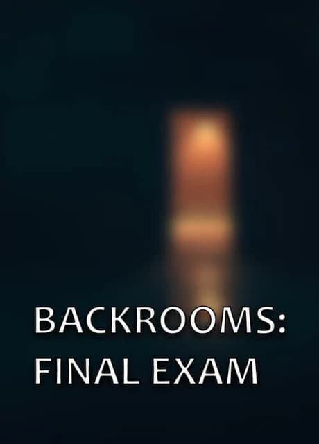 Backrooms: Final Exam