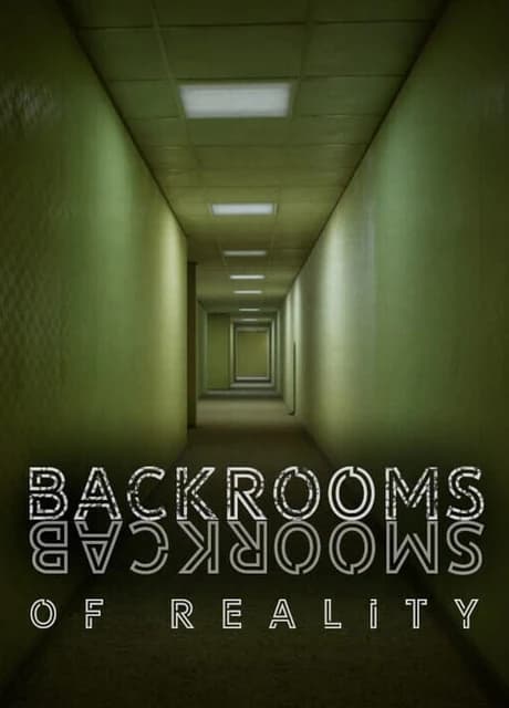 Backrooms of Reality