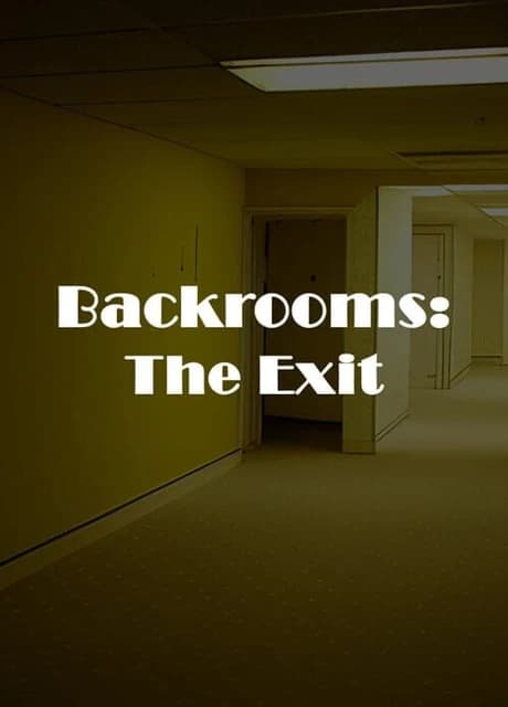 Backrooms: The Exit