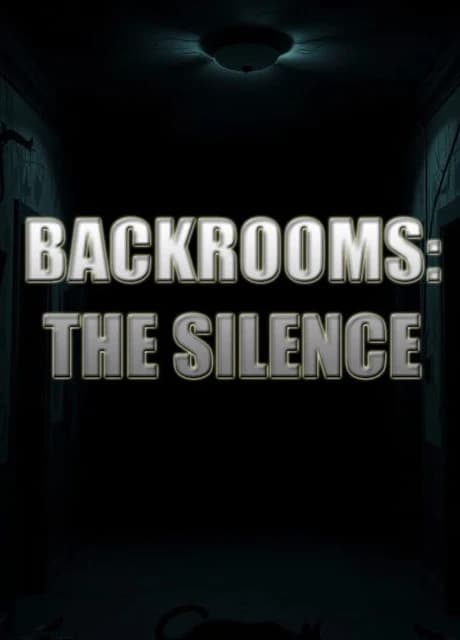 Backrooms: The Silence