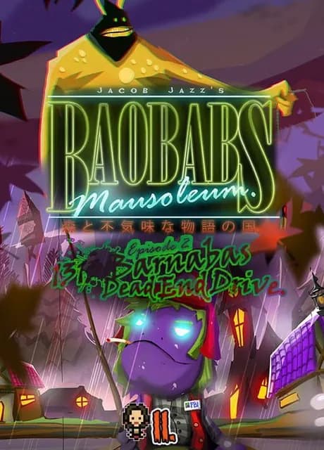 Baobabs Mausoleum Ep. 2 1313 Barnabas Dead End Drive