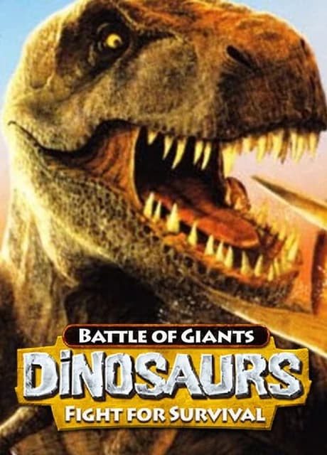 Battle of Giants: Dinosaurs - Fight For Survival