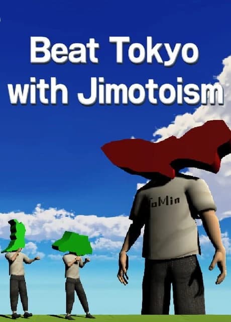 Beat Tokyo with Jimotoism