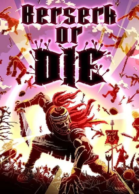 Berserk or Die