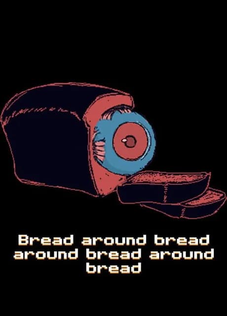 Bread around bread around bread around bread