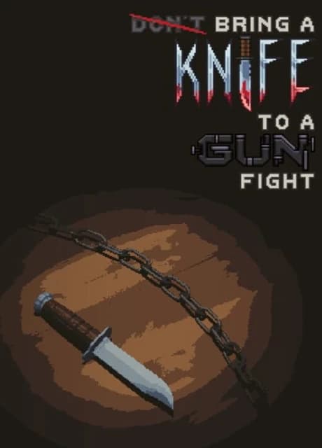 Bring A Knife To A Gun Fight