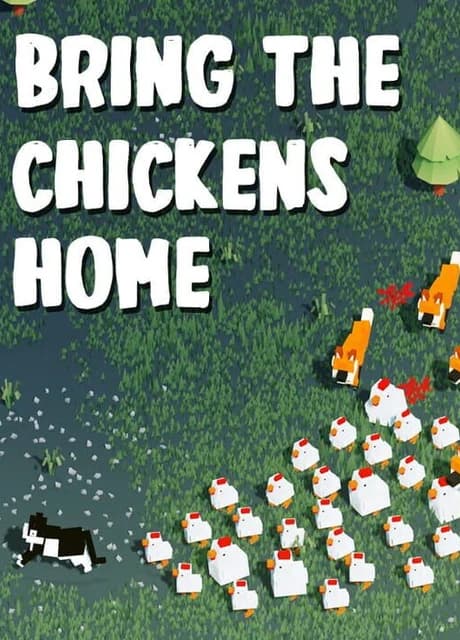 Bring The Chickens Home