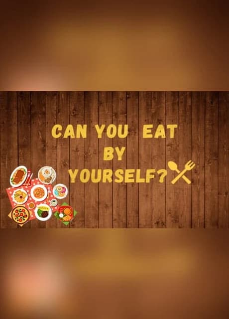 Can You Eat by Yourself