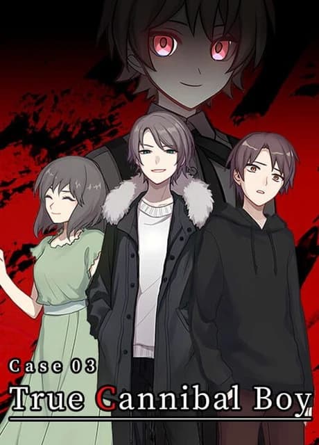 Case 03: True Cannibal Boy