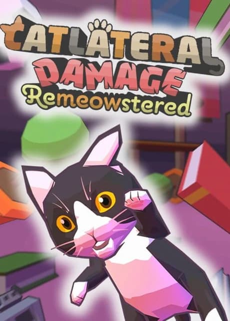 Catlateral Damage: Remeowstered