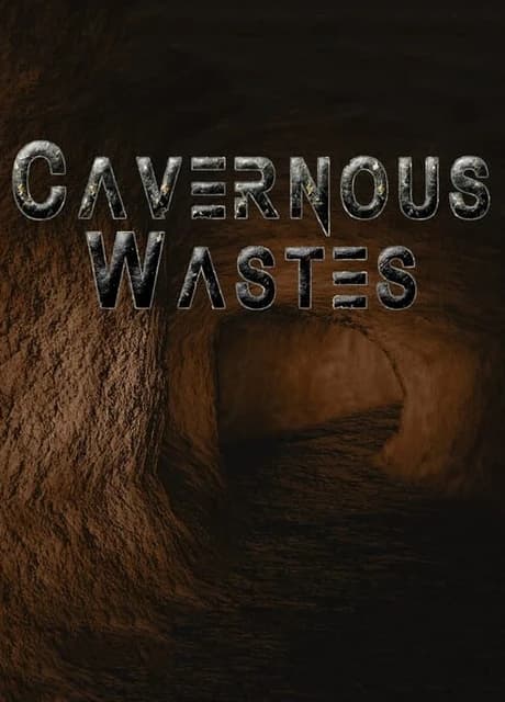 Cavernous Wastes