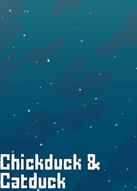 Chickduck & Catduck