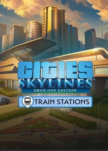 Cities: Skylines - Content Creator Pack: Train Stations