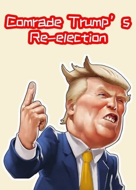 Comrade Trump's Re-election