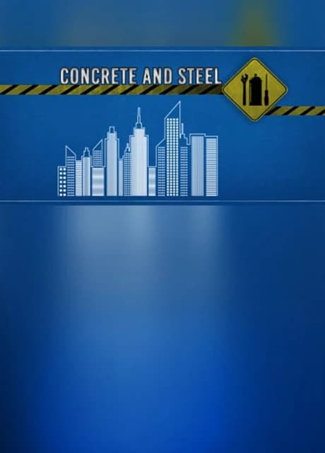 Concrete and Steel