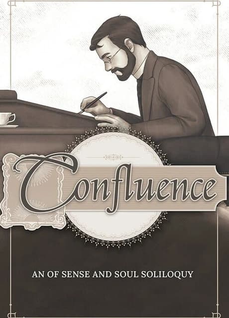 Confluence: An Of Sense and Soul Soliloquy