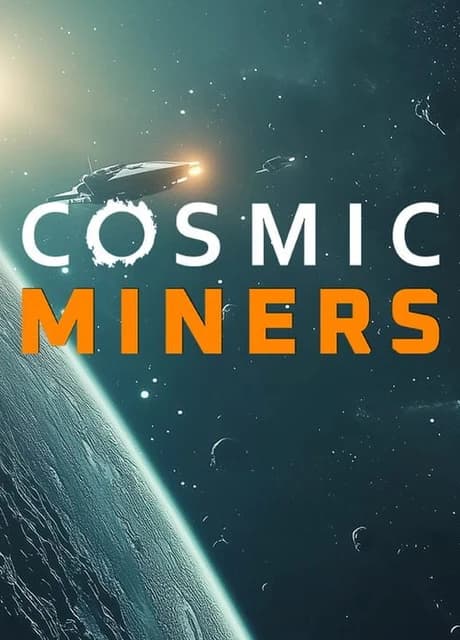Cosmic Miners