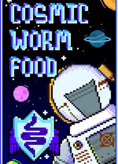 Cosmic Worm Food