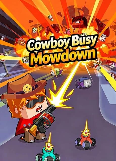 Cowboy Busy: Mowdown