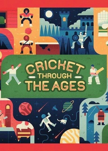 Cricket Through the Ages