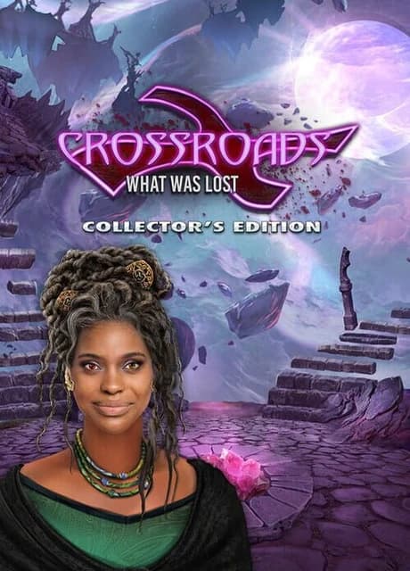 Crossroads: What Was Lost - Collector's Edition
