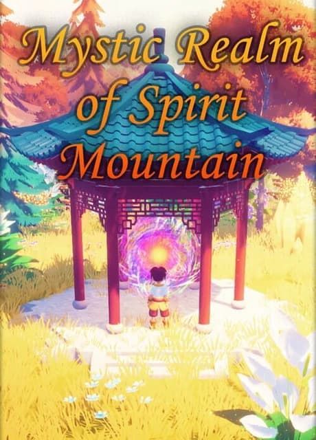 Cultivation: Mystic Realm of Spirit Mountain