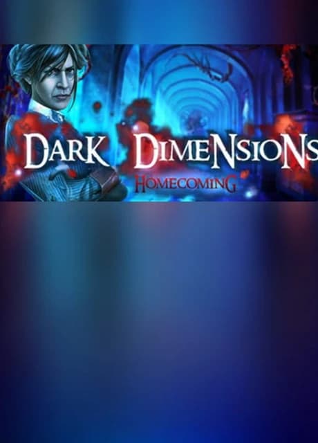 Dark Dimensions: Homecoming - Collector's Edition