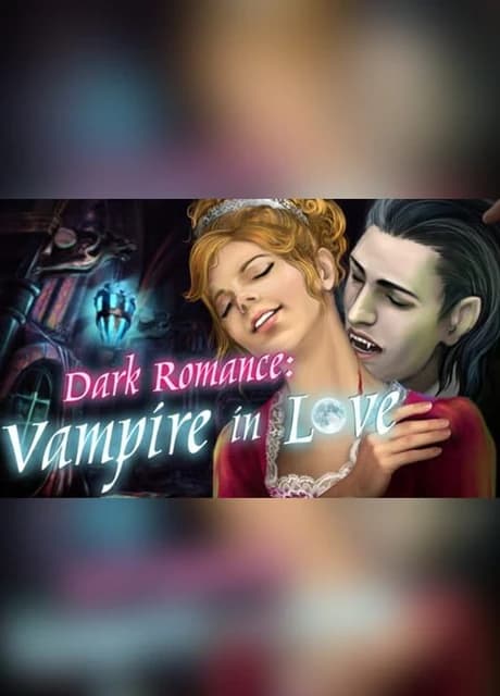 Dark Romance: Vampire in Love Collector's Edition