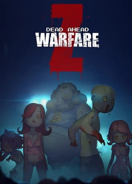 Dead Ahead: Zombie Warfare