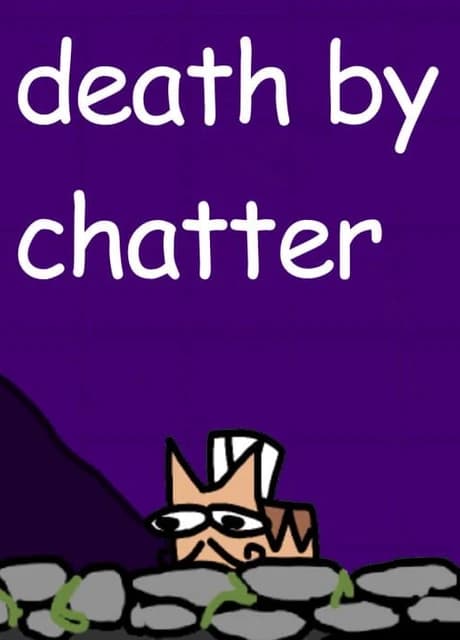 Death By Chatter