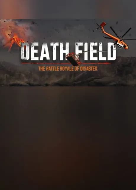 Death Field: The Battle Royale of Disaster