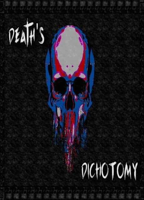 Death's Dichotomy