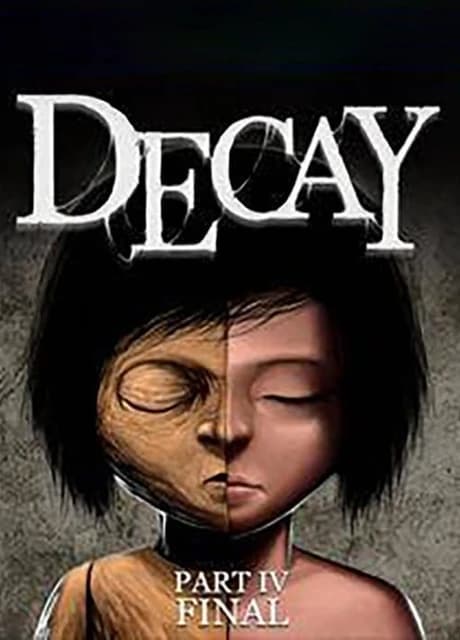Decay: Part 4
