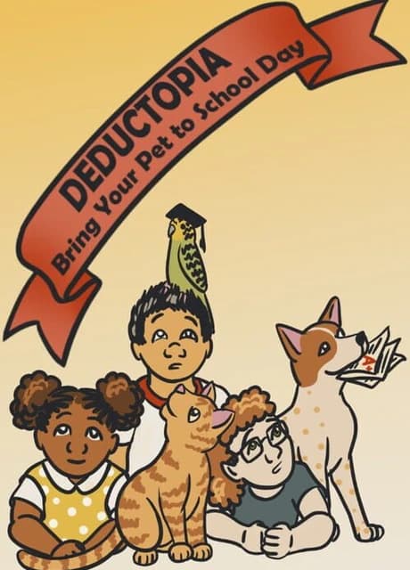 Deductopia Chapter 1: Bring Your Pet to School Day